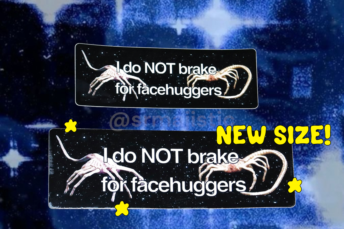 I DO NOT Brake for Facehuggers Alien Movie Bumper Sticker