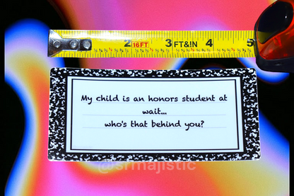 My Child is an Honors Student at Wait… Who’s That Behind You? Meme Bumper Sticker