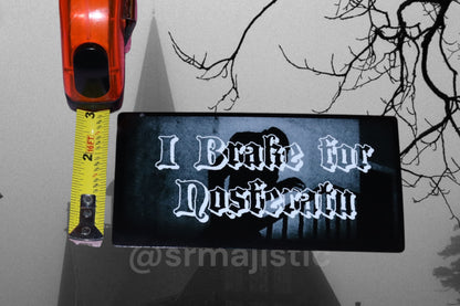 I Brake for Nosferatu Movie Bumper Sticker
