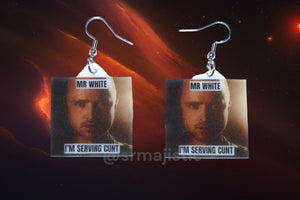 Mr. White Im Serving Cunt Jesse Pinkman Breaking Bad Meme Funny Handmade Earrings!