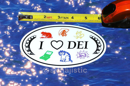 I Love DEI Fun Meme Stylized Bumper Stickers