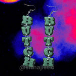 Butch Dangle Swirly Letters Handmade Earrings!