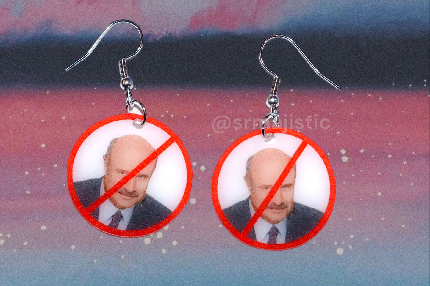 I Hate Dr. Phil ‘No’ Symbol Funny Meme Handmade Earrings!