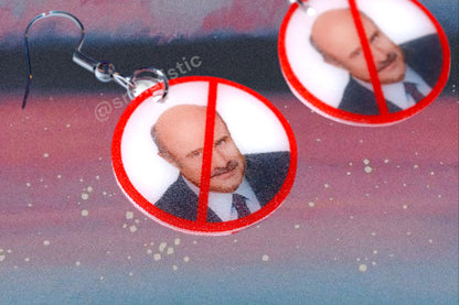 I Hate Dr. Phil ‘No’ Symbol Funny Meme Handmade Earrings!