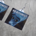 No Bitches? Megamind Meme Handmade Earrings!